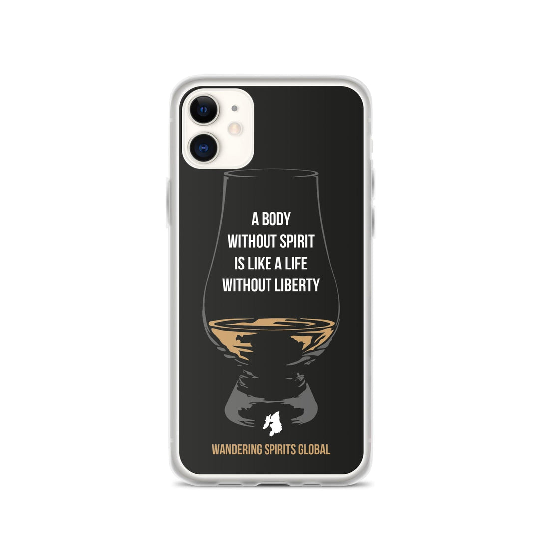 A Body Without Spirit Is Like A Life Without Liberty iPhone Flexi Case iPhone 11 / Black by Wandering Spirits Global