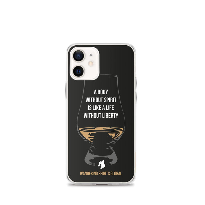 A Body Without Spirit Is Like A Life Without Liberty iPhone Flexi Case iPhone 12 mini / Black by Wandering Spirits Global