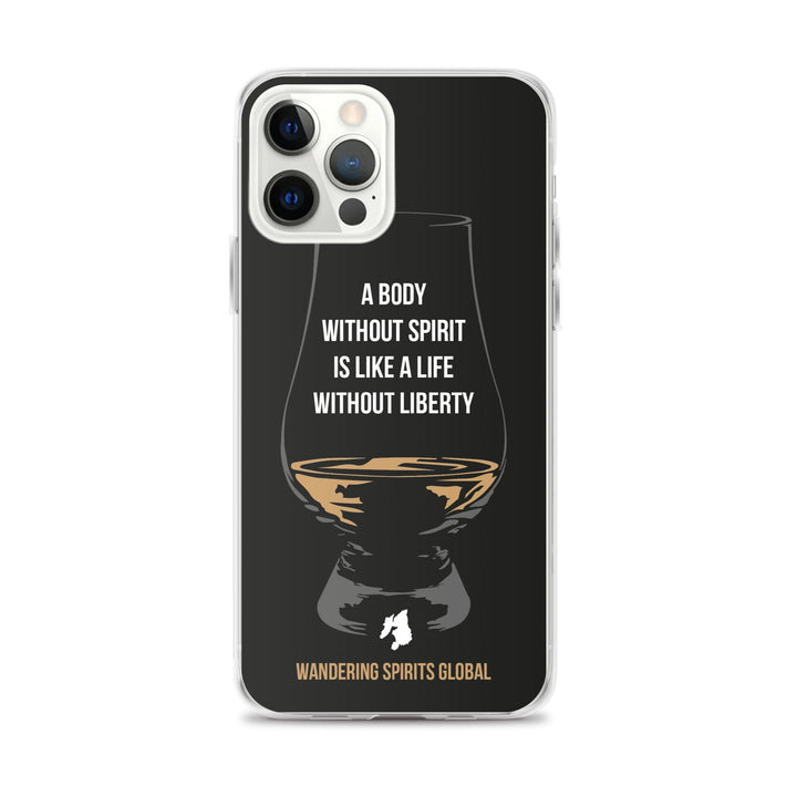 A Body Without Spirit Is Like A Life Without Liberty iPhone Flexi Case iPhone 12 Pro Max / Black by Wandering Spirits Global