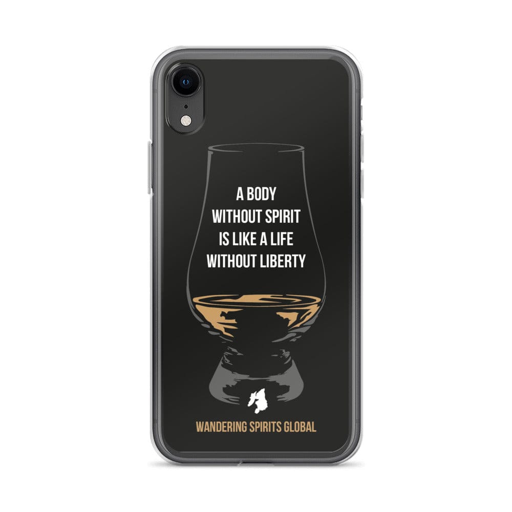 A Body Without Spirit Is Like A Life Without Liberty iPhone Flexi Case iPhone XR / Black by Wandering Spirits Global