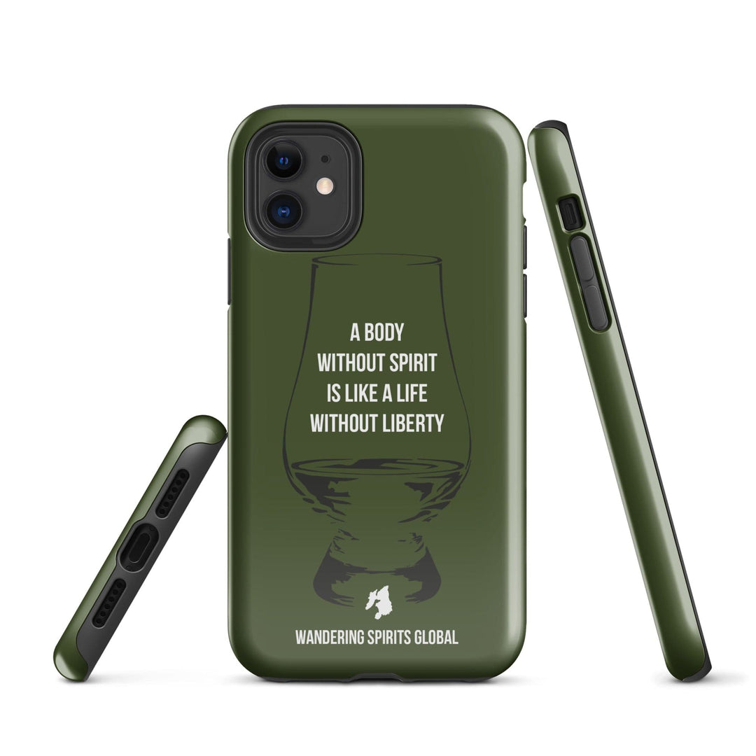 A Body Without Spirit Is Like A Life Without Liberty (Green) Tough Case for iPhone Glossy / iPhone 11 by Wandering Spirits Global