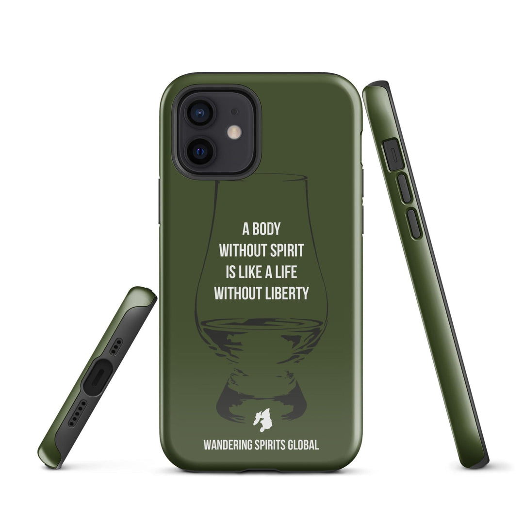 A Body Without Spirit Is Like A Life Without Liberty (Green) Tough Case for iPhone Glossy / iPhone 12 by Wandering Spirits Global
