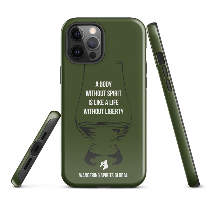A Body Without Spirit Is Like A Life Without Liberty (Green) Tough Case for iPhone Glossy / iPhone 12 Pro Max by Wandering Spirits Global
