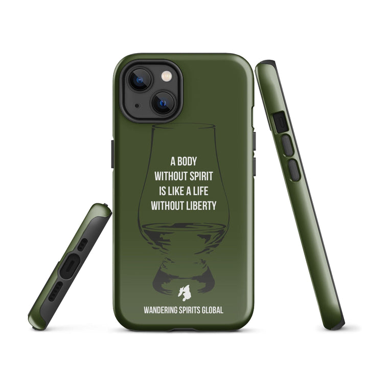 A Body Without Spirit Is Like A Life Without Liberty (Green) Tough Case for iPhone Glossy / iPhone 13 by Wandering Spirits Global