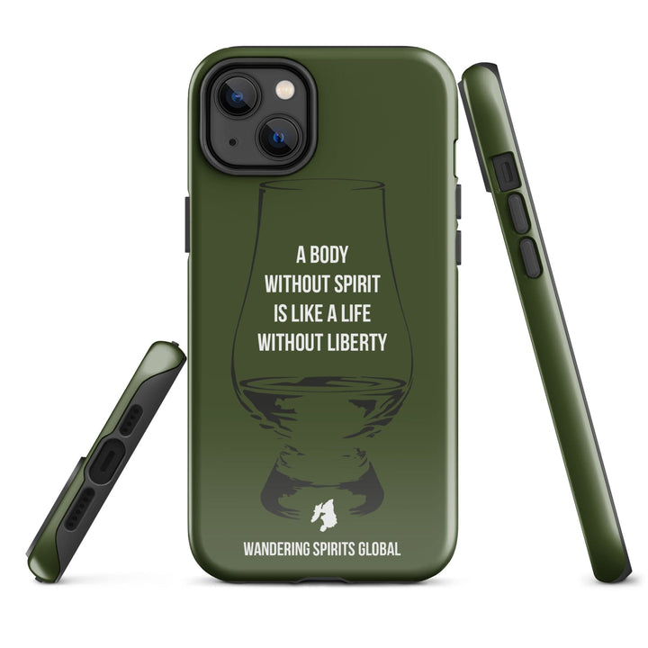 A Body Without Spirit Is Like A Life Without Liberty (Green) Tough Case for iPhone Glossy / iPhone 14 Plus by Wandering Spirits Global