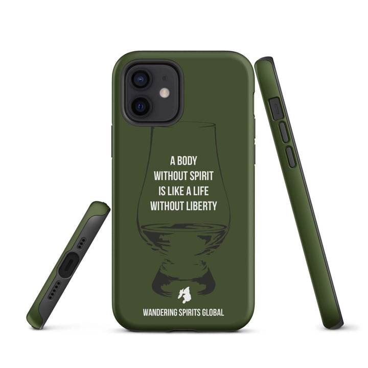 A Body Without Spirit Is Like A Life Without Liberty (Green) Tough Case for iPhone Matte / iPhone 12 by Wandering Spirits Global