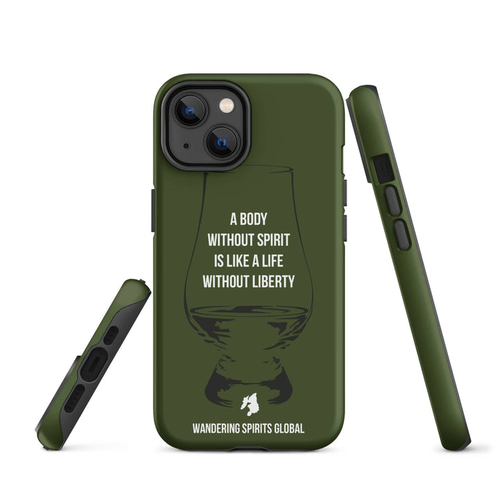 A Body Without Spirit Is Like A Life Without Liberty (Green) Tough Case for iPhone Matte / iPhone 14 by Wandering Spirits Global