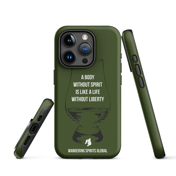 A Body Without Spirit Is Like A Life Without Liberty (Green) Tough Case for iPhone Matte / iPhone 15 Pro by Wandering Spirits Global