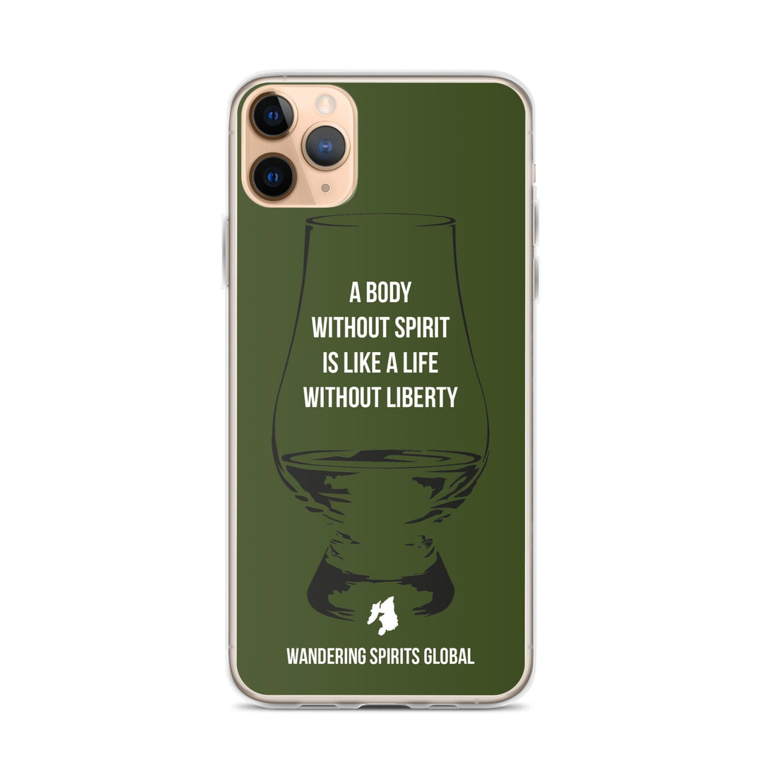 A Body Without Spirit Is Like A Life Without Liberty iPhone Flexi Case iPhone 11 Pro Max / Green by Wandering Spirits Global