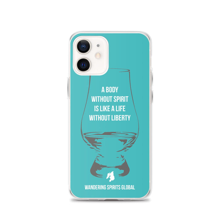 A Body Without Spirit Is Like A Life Without Liberty iPhone Flexi Case iPhone 12 / Teal by Wandering Spirits Global
