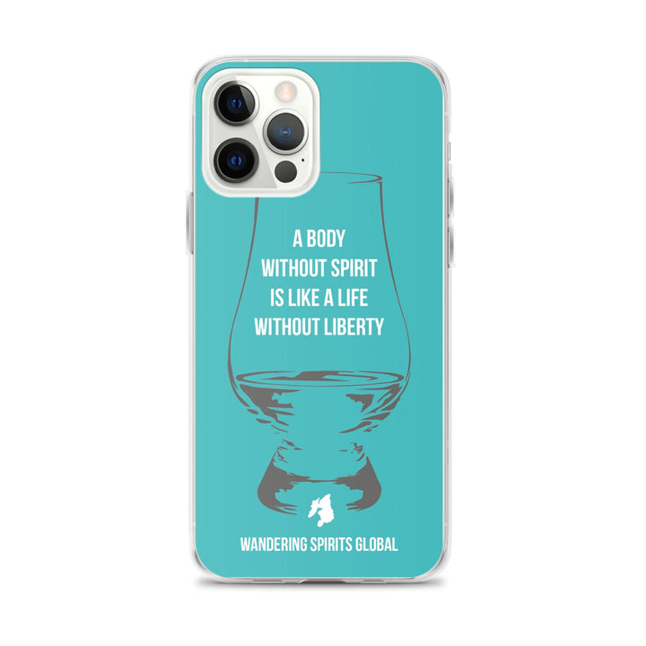 A Body Without Spirit Is Like A Life Without Liberty iPhone Flexi Case iPhone 12 Pro Max / Teal by Wandering Spirits Global
