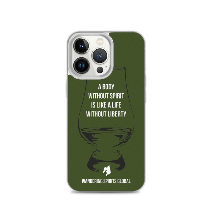 A Body Without Spirit Is Like A Life Without Liberty iPhone Flexi Case iPhone 13 Pro / Green by Wandering Spirits Global