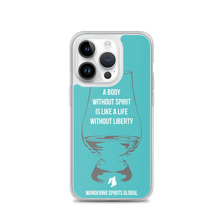 A Body Without Spirit Is Like A Life Without Liberty iPhone Flexi Case iPhone 14 Pro / Teal by Wandering Spirits Global